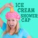 Ice Cream Shower Cap