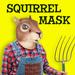 Squirrel Mask