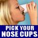 Pick Your Nose Cups
